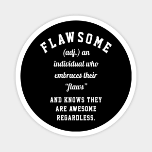 Flawsome Magnet